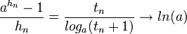 \frac{a^{h_n}-1}{h_n}=\frac{t_n}{log_a(t_n+1)}\to ln(a)