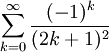 \sum_{k=0}^{\infty}\frac{(-1)^k}{(2k+1)^2}