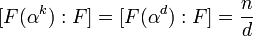 [F(\alpha^k):F]=[F(\alpha^d):F]=\frac{n}{d}