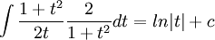 \int\frac{1+t^2}{2t}\frac{2}{1+t^2}dt=ln|t|+c