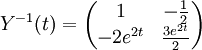 Y^{-1}(t)=\begin{pmatrix} 1 & -\frac{1}{2}\\ -2e^{2t} & \frac{3e^{2t}}{2} \end{pmatrix}