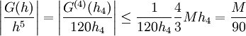 \left|\frac{G(h)}{h^5}\right|=\left|\frac{G^{(4)}(h_4)}{120h_4}\right|\le\frac1{120h_4}\frac43Mh_4=\frac M{90}