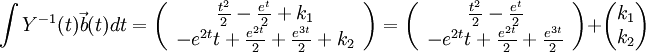 \int{Y^{-1}(t) \vec{b}(t) dt}=\left(
\begin{array}{c}
 \frac{t^2}{2}-\frac{e^t}{2}+k_1 \\
 -e^{2 t} t+\frac{e^{2 t}}{2}+\frac{e^{3 t}}{2}+k_2
\end{array}
\right)=\left(
\begin{array}{c}
 \frac{t^2}{2}-\frac{e^t}{2} \\
 -e^{2 t} t+\frac{e^{2 t}}{2}+\frac{e^{3 t}}{2}
\end{array}
\right)+\begin{pmatrix} k_1\\k_2 \end{pmatrix}