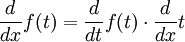 \frac{d}{dx} f(t)=\frac{d}{dt}f(t) \cdot \frac{d}{dx}t
