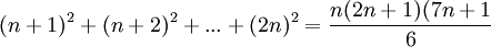 (n+1)^2+(n+2)^2+...+(2n)^2=\frac{n(2n+1)(7n+1}{6}