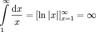 \int\limits_1^\infty \frac{\mathrm dx}x=[\ln|x|]_{x=1}^\infty=\infty