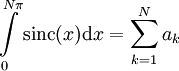 \int\limits_0^{N\pi}\mbox{sinc}(x)\mathrm dx=\sum_{k=1}^N a_k