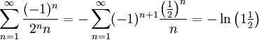 \sum_{n=1}^\infty\frac{(-1)^n}{2^nn}=-\sum_{n=1}^\infty(-1)^{n+1}\frac{\left(\frac12\right)^n}n=-\ln\left(1\tfrac12\right)