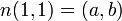 n(1,1)=(a,b)