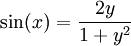 \sin(x)=\frac{2y}{1+y^2}