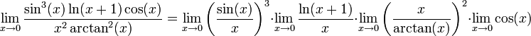 \lim\limits_{x\to0}\dfrac{\sin^3(x)\ln(x+1)\cos(x)}{x^2\arctan^2(x)}=\lim\limits_{x\to0}\left(\dfrac{\sin(x)}{x}\right)^3\cdot\lim\limits_{x\to0}\dfrac{\ln(x+1)}{x}\cdot\lim\limits_{x\to0}\left(\dfrac{x}{\arctan(x)}\right)^2\cdot\lim\limits_{x\to0}\cos(x)