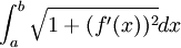 \int_a^b \sqrt{1+(f'(x))^2} dx