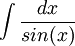 \int\frac{dx}{sin(x)}