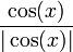 \frac{\cos(x)}{|\cos(x)|}