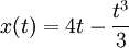 x(t)=4t-\frac{t^3}{3}