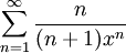 \sum_{n=1}^\infty\frac n{(n+1)x^n}