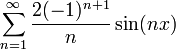 \sum_{n=1}^\infty \frac{2(-1)^{n+1}}{n}\sin(nx)