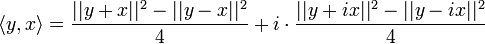 \langle y,x\rangle = \frac{||y+x||^2 -||y-x||^2 }{4} + i\cdot \frac{||y+ix||^2 - ||y-ix||^2}{4}