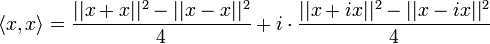 \langle x,x\rangle  = \frac{||x+x||^2 -||x-x||^2}{4} + i\cdot \frac{||x+ix||^2 -||x-ix||^2}{4}