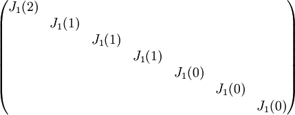 \begin{pmatrix}
J_1(2) &  &  &  &  &  & \\ 
 & J_1(1) &  &  &  &  & \\ 
 &  & J_1(1) &  &  &  & \\ 
 &  &  & J_1(1) &  &  & \\ 
 &  &  &  &J_1(0)  &  & \\ 
 &  &  &  &  & J_1(0) & \\ 
 &  &  &  &  &  & J_1(0)
\end{pmatrix}