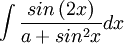 \int \frac{sin\left(2x \right )}{a+sin^2 x}dx