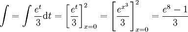\int=\int\frac{e^t}3\mathrm dt=\left[\frac{e^t}3\right]_{x=0}^2=\left[\frac{e^{x^3}}3\right]_{x=0}^2=\frac{e^8-1}3