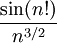 \frac{\sin(n!)}{n^{3/2}}