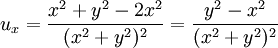 u_x=\frac{x^2+y^2-2x^2}{(x^2+y^2)^2}=\frac{y^2-x^2}{(x^2+y^2)^2}
