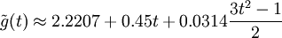 \tilde g(t)\approx2.2207+0.45t+0.0314\frac{3t^2-1}2