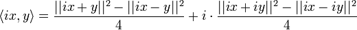 \langle ix,y\rangle = \frac{||ix+y||^2 -||ix-y||^2 }{4} + i\cdot \frac{||ix+iy||^2 - ||ix-iy||^2}{4}