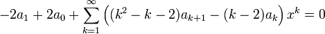 -2a_1+2a_0+\sum_{k=1}^\infty \left((k^2-k-2)a_{k+1}-(k-2)a_k\right)x^k=0