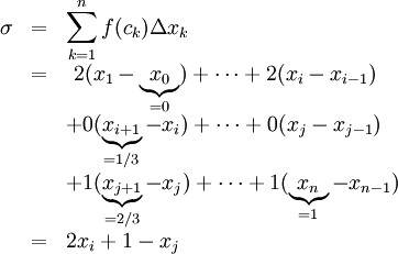 \begin{array}{l l l}\sigma&=&\displaystyle\sum_{k=1}^n f(c_k)\Delta x_k
\\&=&\ 2(x_1-\underbrace{x_0}_{=0})+\dots+2(x_i-x_{i-1})
\\&&+0(\underbrace{x_{i+1}}_{=1/3}-x_i)+\dots+0(x_j-x_{j-1})
\\&&+1(\underbrace{x_{j+1}}_{=2/3}-x_j)+\dots+1(\underbrace{x_n}_{=1}-x_{n-1})\\&=&2x_i+1-x_j\end{array}