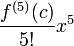 \dfrac{f^{(5)}(c)}{5!}x^5