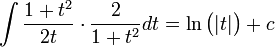 \int\frac{1+t^2}{2t}\cdot\frac{2}{1+t^2}dt=\ln\bigl(|t|\bigr)+c