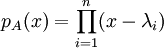 p_A(x)=\prod_{i=1}^{n}(x-\lambda_i)