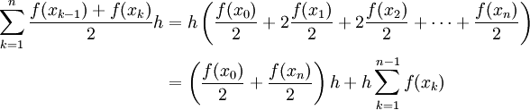 \begin{align}\sum_{k=1}^n \frac{f(x_{k-1})+f(x_k)}2h&=h\left(\frac{f(x_0)}2+2\frac{f(x_1)}2+2\frac{f(x_2)}2+\dots+\frac{f(x_n)}2\right)\\&=\left(\frac{f(x_0)}2+\frac{f(x_n)}2\right)h+h\sum_{k=1}^{n-1} f(x_k)\end{align}