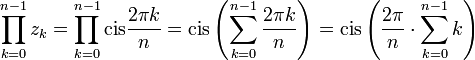\prod_{k=0}^{n-1}z_{k}=\prod_{k=0}^{n-1}\text{cis}\frac{2\pi k}{n}=\text{cis}\left(\sum_{k=0}^{n-1}\frac{2\pi k}{n}\right)=\text{cis}\left(\frac{2\pi}{n}\cdot\sum_{k=0}^{n-1}k\right)