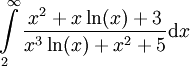 \int\limits_2^\infty\frac{x^2+x\ln(x)+3}{x^3\ln(x)+x^2+5}\mathrm dx