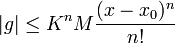 |g|\leq K^nM\frac{(x-x_0)^n}{n!}