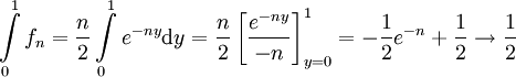 \int\limits_0^1 f_n=\frac n2\int\limits_0^1e^{-ny}\mathrm dy=\frac n2\left[\frac{e^{-ny}}{-n}\right]_{y=0}^1=-\frac12e^{-n}+\frac12\to\frac12