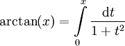 \arctan(x)=\int\limits_0^x\frac{\mathrm dt}{1+t^2}