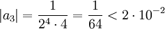 |a_3|=\frac1{2^4\cdot4}=\frac1{64}<2\cdot10^{-2}
