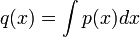 q(x)=\displaystyle\int\limits p(x)dx