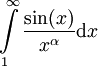 \int\limits_1^\infty\frac{\sin(x)}{x^\alpha}\mathrm dx