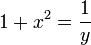 1+x^2=\frac{1}{y}