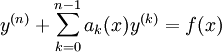 y^{(n)}+\sum_{k=0}^{n-1}a_k(x)y^{(k)}=f(x)