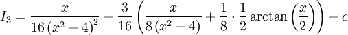 I_3=\frac x{16\left(x^2+4\right)^2}+\frac3{16}\left(\frac x{8\left(x^2+4\right)}+\frac18\cdot\frac12\arctan\left(\frac x2\right)\right)+c