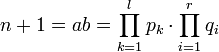 n+1=ab=\prod_{k=1}^l p_k\cdot \prod_{i=1}^r q_i